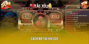 Cách Bỏ Tài Xỉu Hiệu Quả Và Nhanh Nhất Để Tránh Mất Tiền 