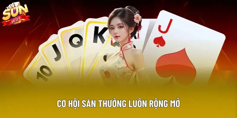 Cơ hội săn thưởng luôn rộng mở