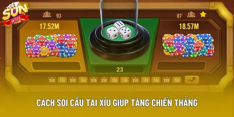 Cách soi cầu tài xỉu giúp tăng chiến thắng